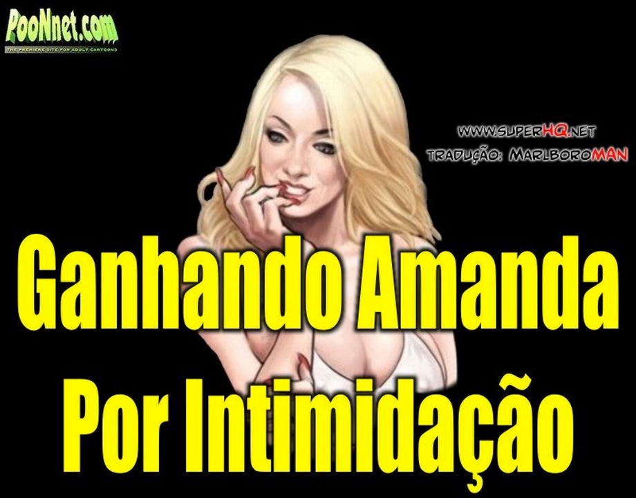 Ganhando Amanda por Intimidação