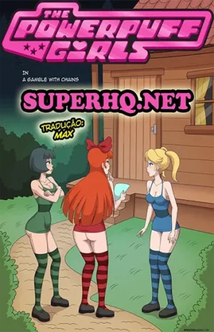 The PowerPuff Girls – In a Gable with Chains