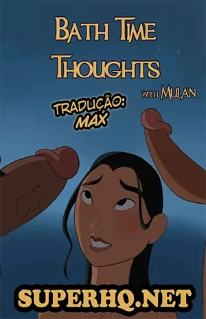 Bath Time Thoughts (Mulan)