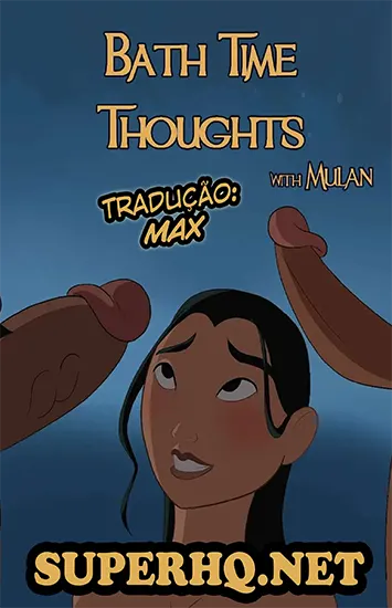 Bath Time Thoughts Mulan 00 CAPA